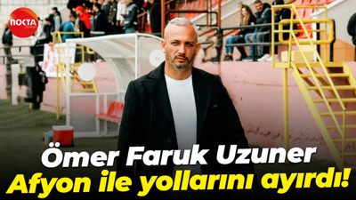 Ömer Faruk Uzuner, Afyon ile yollarını ayırdı!