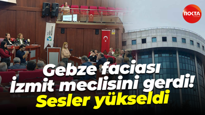 Gebze faciası İzmit meclisini gerdi! Sesler yükseldi