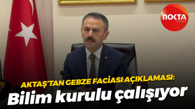 Vali İlhami Aktaş’tan Gebze faciası açıklaması: Bilim kurulu çalışıyor