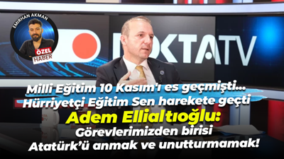 Adem Ellialtıoğu: Görevlerimizden birisi Atatürk’ü anmak ve unutturmamak!