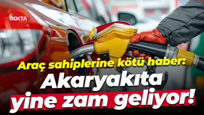 Araç sahiplerine kötü haber: Akaryakıta yine zam geliyor!