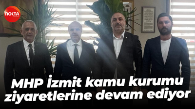 MHP İzmit kamu kurumu ziyaretlerine devam ediyor