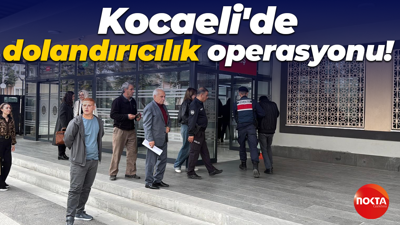 Kocaeli'de dolandırıcılık operasyonu! 8 kişi gözaltına alındı