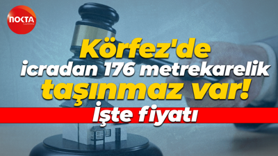 Körfez’de bu kez icradan 176 metrekarelik taşınmaz var
