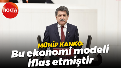 Mühip Kanko: Bu ekonomi modeli iflas etmiştir