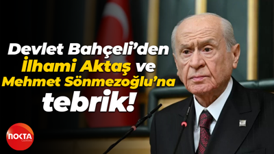 Devlet Bahçeli’den İlhami Aktaş ve Mehmet Sönmezoğlu’na tebrik!