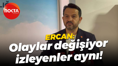 Gökhan Ercan: Olaylar değişiyor izleyenler aynı!