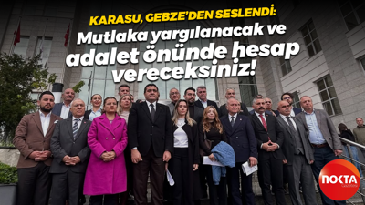 Ulaş Karasu Gebze’den seslendi: Mutlaka yargılanacak ve adalet önünde hesap vereceksiniz!