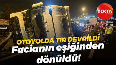 Anadolu Otoyolu'nun Kocaeli kesiminde TIR devrildi... Facianın eşiğinden dönüldü!