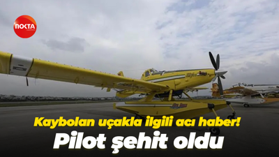 Kaybolan uçakla ilgili acı haber! Pilot şehit oldu