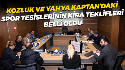 Kozluk ve Yahya Kaptan’daki spor tesislerinin kira teklifleri belli oldu