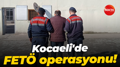 Kocaeli'de FETÖ operasyonu!
