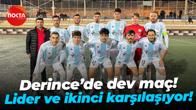 Derince’de dev maç! Lider ve ikinci karşılaşıyor!