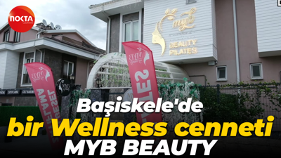 Başiskele'de bir Wellness cenneti MYB BEAUTY