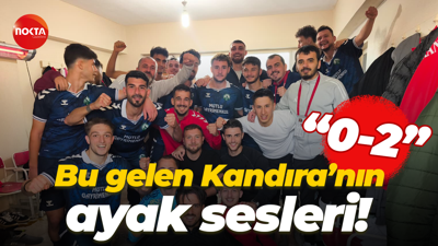 Bu gelen Kandıra’nın ayak sesleri! “0-2”