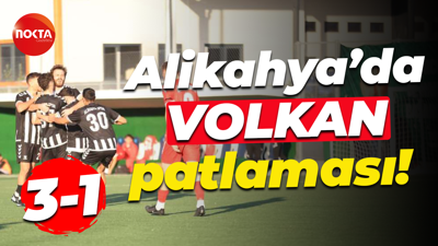 Alikahya’da VOLKAN patlaması! “3-1”