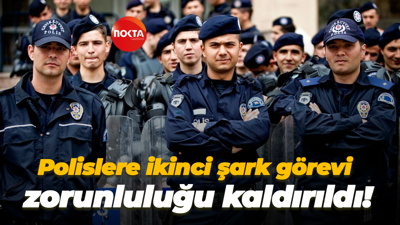 Polislere ikinci şark görevi zorunluluğu kaldırıldı!