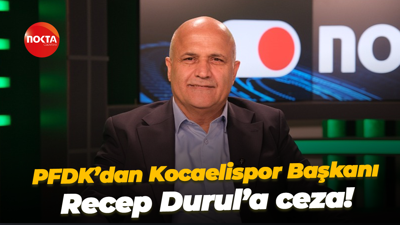 PFDK’dan Kocaelispor Başkanı Recep Durul’a ceza!