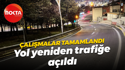 Çalışmalar bitti... Santral Rampası yeniden trafiğe açıldı