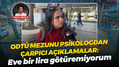 ODTÜ mezunu psikologdan çarpıcı açıklamalar: Eve bir lira götüremiyorum