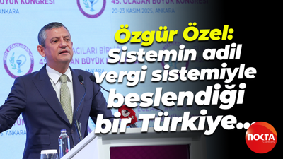 Özgür Özel: Sistemin adil vergi sistemiyle beslendiği bir Türkiye hayal ediyoruz