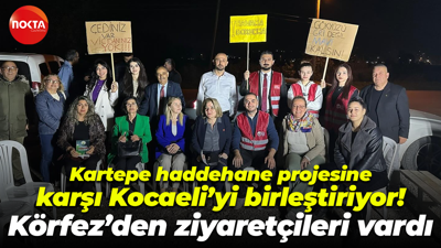 Kartepe haddehane projesine karşı Kocaeli’yi birleştiriyor! Körfez’den ziyaretçileri vardı