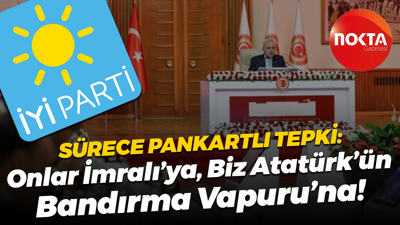 İYİ Gençlik Kocaeli'den pankartlı tepki: Onlar İmralı’ya, Biz Atatürk’ün Bandırma Vapuru’na!