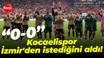 Kocaelispor İzmir'den istediğini aldı! "0-0"