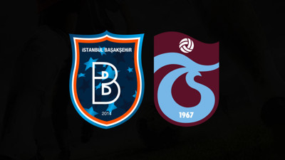 BAŞAKŞEHİR - TRABZONSPOR MAÇI MUHTEMEL 11'LER: Başakşehir - Trabzonspor Maçı Hangi Kanalda?