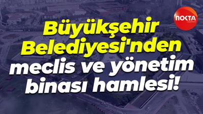 Kocaeli Büyükşehir Belediyesi'nden meclis ve yönetim binası hamlesi!