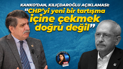 Mühip Kanko’dan Nokta Gazetesi’ne, ‘Kemal Kılıçdaroğlu’ açıklaması!