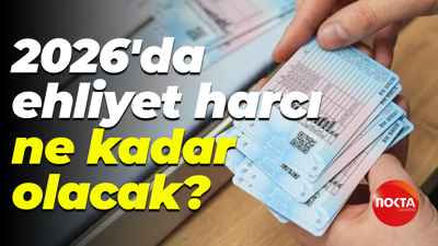 2026'da ehliyet harcı ne kadar olacak?