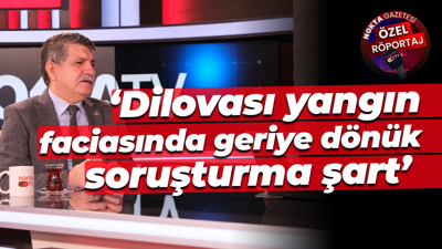 Mühip Kanko: Dilovası yangın faciasında geriye dönük soruşturma şart
