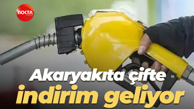 Akaryakıta çifte indirim geliyor