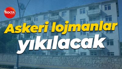 Askeri lojmanlar yıkılacak