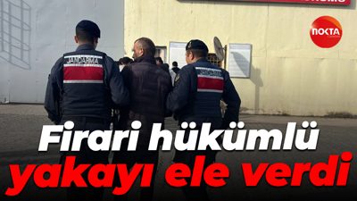 Firari hükümlü yakayı ele verdi