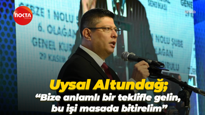 Kocaeli’de konuşan Türk Metal Genel Başkanı Uysal Altundağ; “Bize anlamlı bir teklifle gelin, bu işi masada bitirelim”
