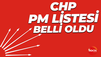 İşte CHP’nin PM listesi!