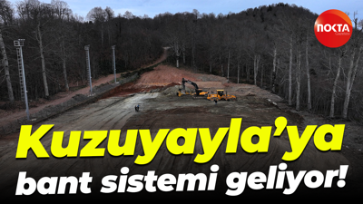 Kuzuyayla’ya bant sistemi geliyor!