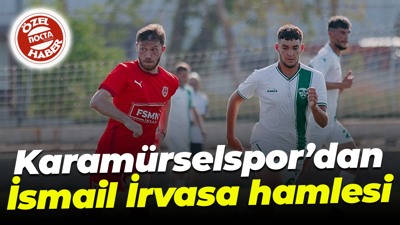 Karamürselspor’dan İsmail İrvasa hamlesi