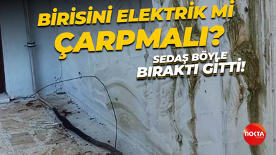 Birisini elektrik mi çarpmalı? SEDAŞ böyle bıraktı gitti!