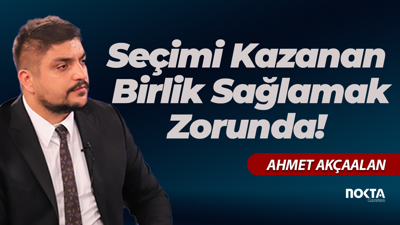 Seçimi Kazanan Birlik Sağlamak Zorunda!