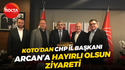 KOTO’dan CHP İl Başkanı Erdem Arcan’a hayırlı olsun’ ziyareti
