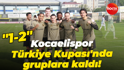 Kocaelispor Türkiye Kupası'nda gruplara kaldı! "1-2"
