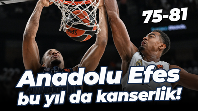 Anadolu Efes bu yıl da kanserlik! “75-81”