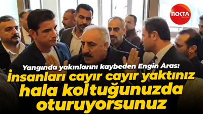 Engin Aras: İnsanları cayır cayır yaktınız, hala koltuğunuzda oturuyorsunuz