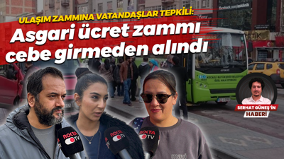 Ulaşım zammına vatandaşlar tepkili: Asgari ücret zammı cebe girmeden alındı