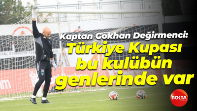 Kaptan Gökhan Değirmenci: Türkiye Kupası bu kulübün genlerinde var