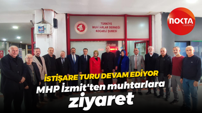 İstişare turu devam ediyor... MHP İzmit'ten muhtarlara ziyaret