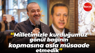 Şahin Talus: Milletimizle kurduğumuz gönül bağının kopmasına asla müsaade etmedik